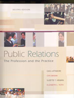 Public Relations: The Profession and the Practice