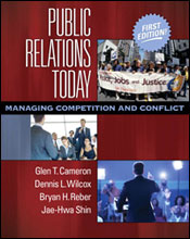 Public Relations Today: Managing Competition and Conflict