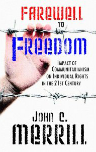 Farewell to Freedom: The Individual and the Community