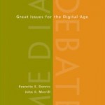 Media Debates: Great Issues for the Digital Age