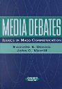 Media Debates: Issues in Mass Communication