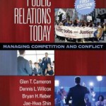 Public Relations Today: Managing Competition and Conflict