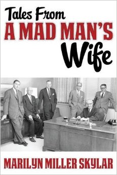 Tales from a Mad Man's Wife