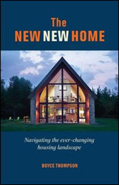 The New New Home: Getting the House of Your Dreams with Your Eyes Wide Open