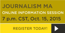 Oct. 15 Online MA in Journalism Information Session