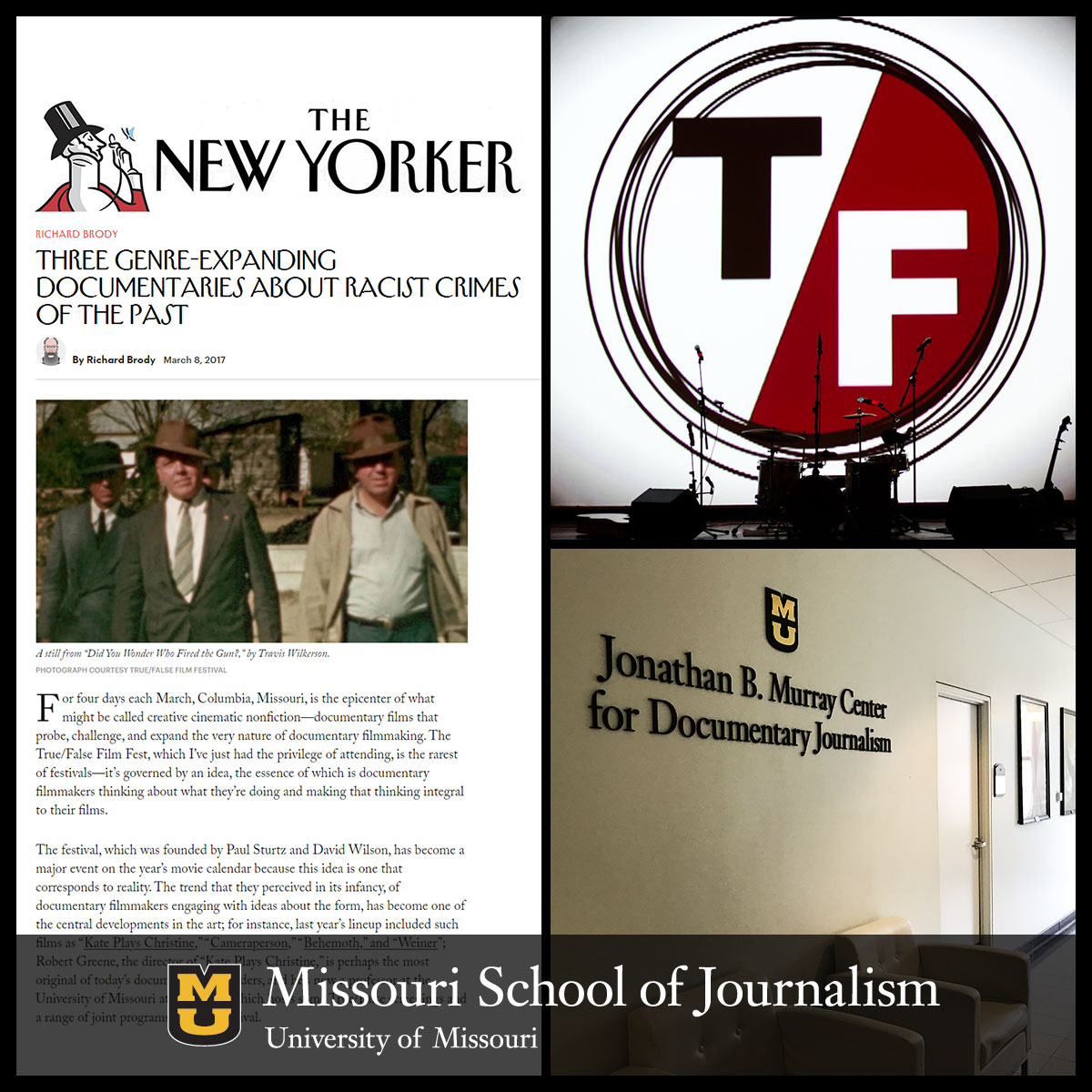 The Jonathan B. Murray Center for Documentary Journalism at the Missouri School of Journalism