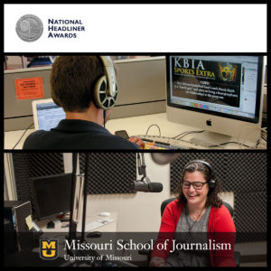 KBIA-FM Wins 2 National Headliner Awards – Missouri School Of Journalism