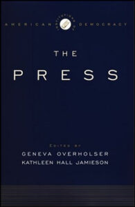 The Institutions of American Democracy: The Press
