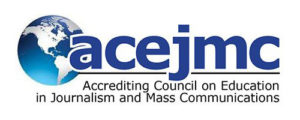 The Accrediting Council on Education in Journalism and Mass Communications