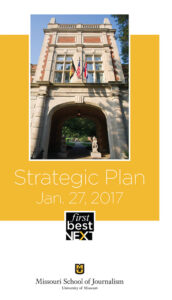 Missouri School of Journalism Strategic Plan: Jan. 27, 2017