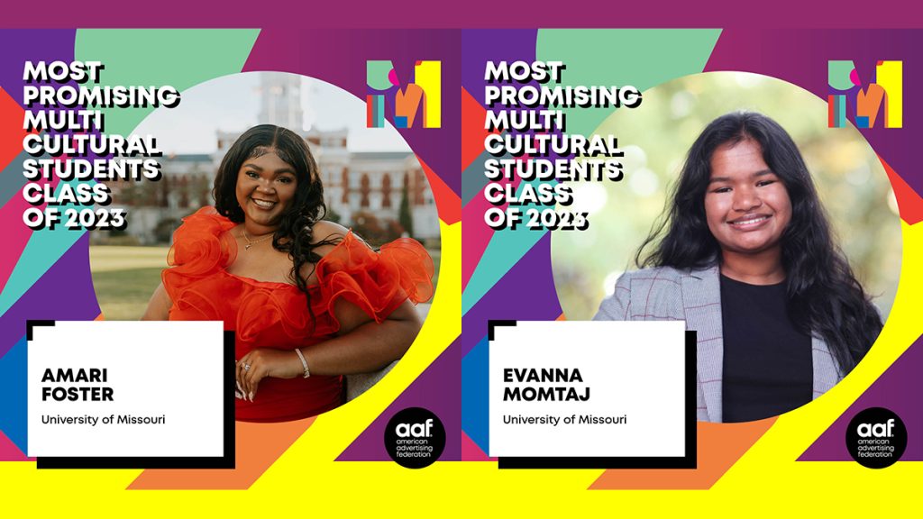 Amari Foster and Evanna Momtaj, Most Promising Multicultural students, Class of 2023 | AAF | American Advertising Federation