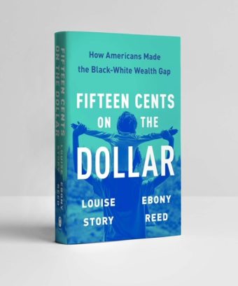 "Fifteen Cents on the Dollar" by Ebony Reed and Louise Story.